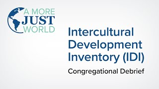 Intercultural Development Inventory (IDI) Congregational Debrief