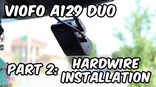 VIOFO A129 DUO (and A119 V3) Hardwire Installation with Hidden Wires (Part 2/2)