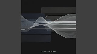 Shifting Echoes