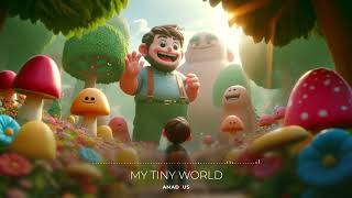 My Tiny World // Fun Childrens TV Music