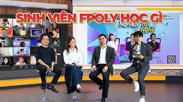 Sinh viên FPT Polytechnic học gì? Có gì đặc biệt?