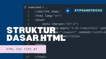 Struktur Dasar HTML dalam 2 Menit!