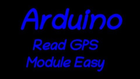 Easy arduino to read GPS module