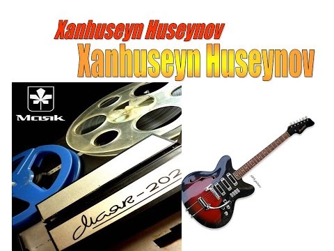 Xanhuseyn Huseynov - Meleyke