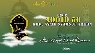 Aqoid 50, KH, As'ad Syamsul Arifin, Majelis Sholawat Al Wishol Nurul Qarnain