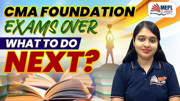 CMA Foundation Jan 23 Exams Over - What To Do Next? MEPL- Divya Agarwal
