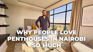 Living at the Top - Why People Love Luxury Penthouses in Nairobi