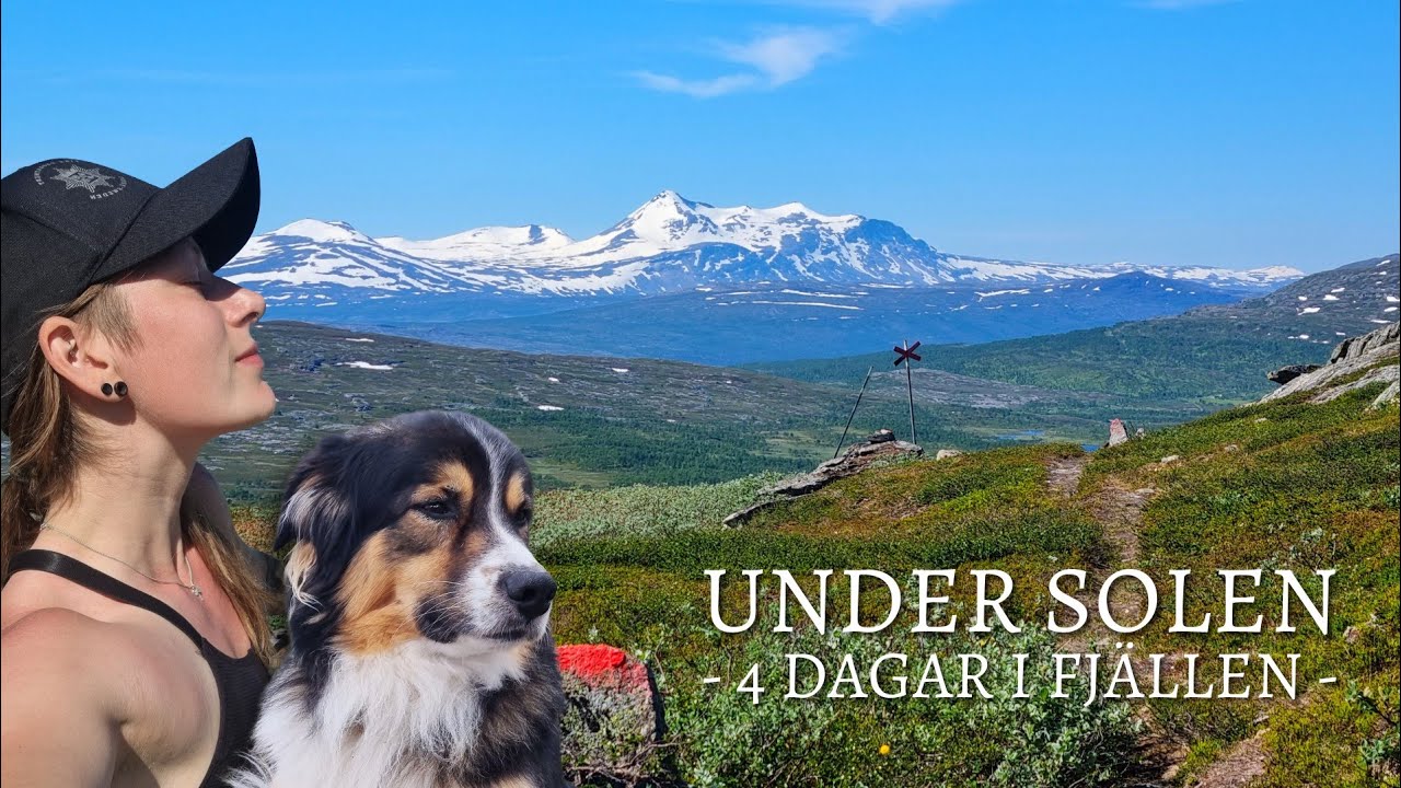 UNDER SOLEN | 4 dagar i fjällen