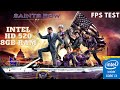 Saints Row IV | Intel HD 520 - i3 6006u | FPS Test