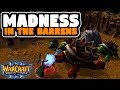 Madness in the Barrens! (6FA #2)