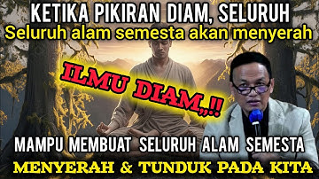 Ketika pikiran diam seluruh alam semesta akan menyerah #syaifulkarim #kesadaran #kajianspiritual 