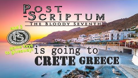 Post-Scriptum is going to CRETE Greece!