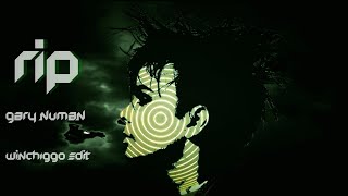 Rip - Gary Numan (Winch1990 edit)