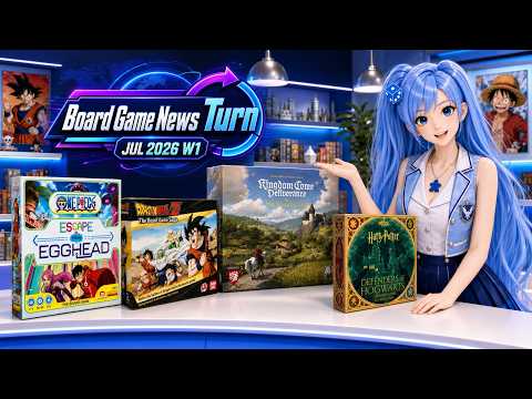 Kingdom Come, Dragon Ball, Hogwarts, One Piece & More | Board Game News Turn | Jul 2026 W1