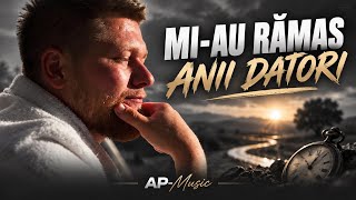 Download Lagu AP-Music - Mi-au rămas anii datori | Official Video Download Lagu AP-Music - Mi-au rămas anii datori | Official Video