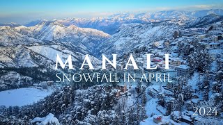 Manali in April | Manali latest Snowfall | @AllAboutAllmj