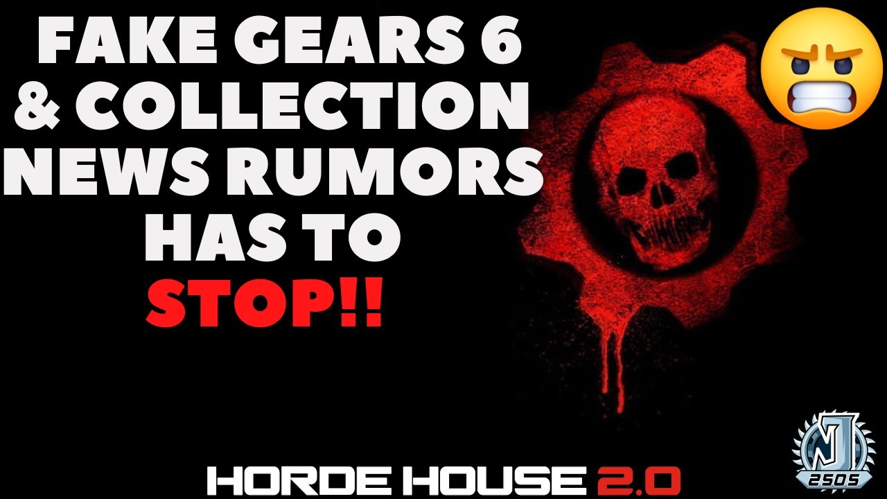 FAKE GEARS 6 & COLLECTION NEWS RUMORS HAS TO STOP! gears6 gears5 gearsofwar YouTube