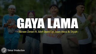 Download Lagu Gaya Lama - Jacson Zeran Ft. Silet Open Up, Juan Reza \u0026 Diyah (Lirik) MP3 Download Lagu Gaya Lama - Jacson Zeran Ft. Silet Open Up, Juan Reza \u0026 Diyah (Lirik) MP3