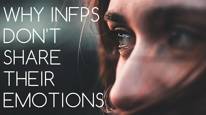 INFP Emotions | Why INFPs Don't Share Their Emotions