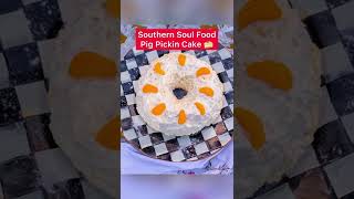 Southern Soul Food Pig Pickin Cake