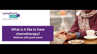 What is it like to have chemotherapy webinar video April 2023