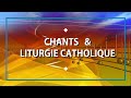 Chants  liturgie catholique n 2 chant liturgique