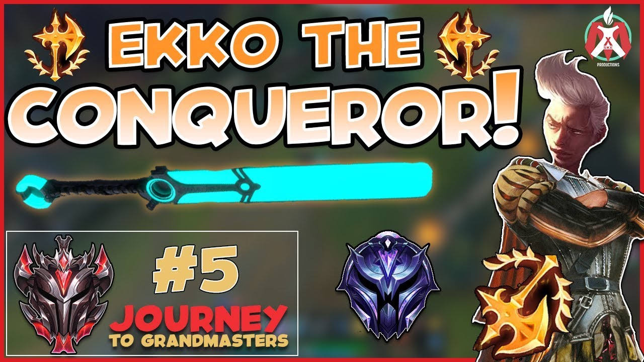 Maxske's Ekko | EKKO THE CONQUEROR! | JOURNEY TO GRANDMASTERS AS EKKO! #5