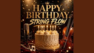 Download Lagu Happy Birthday String Flow