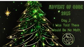 Advent Of Code 2015 | Day 2: I Was Told There Would Be No Math | Python Hindi(हिन्दी) | Manoj Sharma