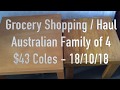Grocery shopping  family of 4 43 coles 181018