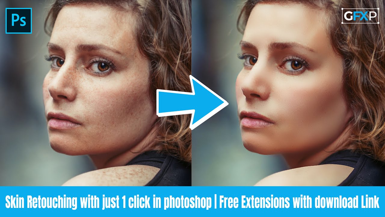 Skin Retouching With Just 1 Click In Photoshop Free Extensions With Skin retouching with just 1 click in photoshop free extensions with