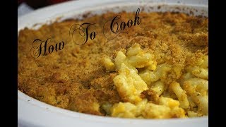 HOW TO MAKE THE BEST CLASSIC CRISPY TOP HOLIDAY MAC AND CHEESE RECIPE Quick Fix 2017