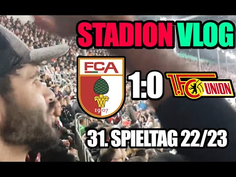 FC Augsburg vs. Union Berlin | STADION VLOG Bundesliga 31. Spieltag | FCA 1:0 Union Berlin