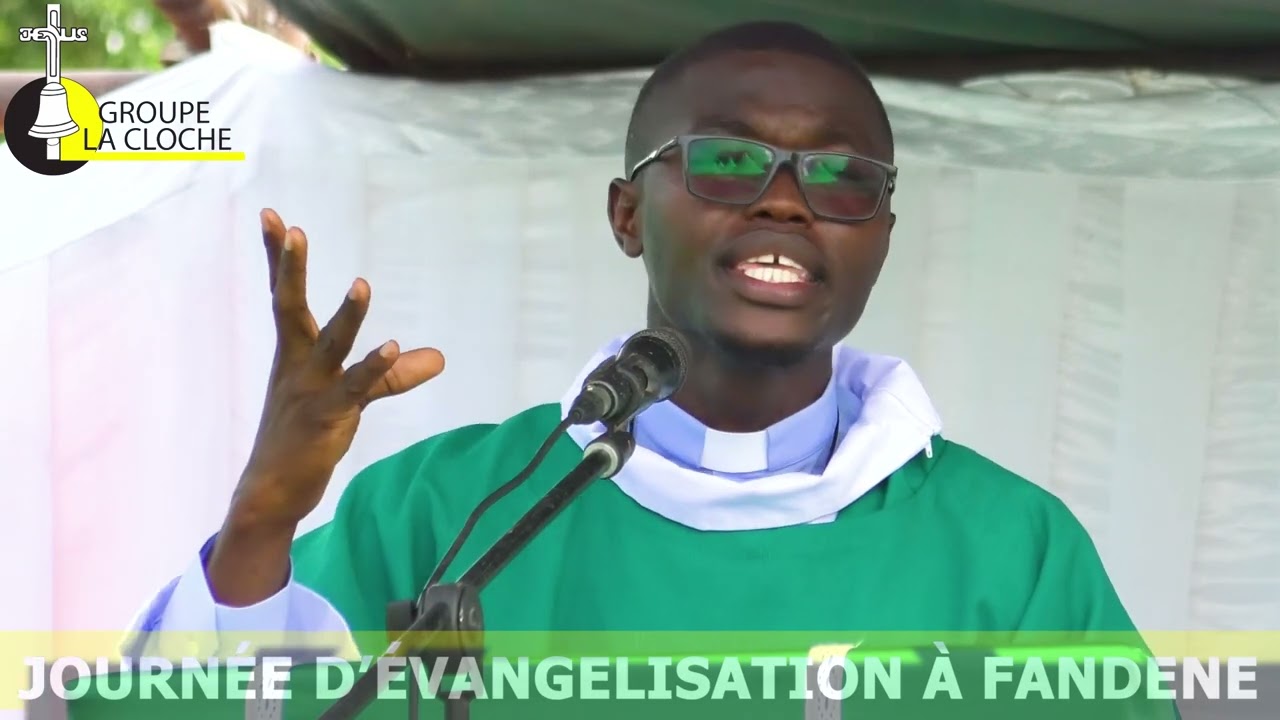 Homélie  ABBE BENOIT BIRAME NDIONE Journée d'évangélisation à Fandéne