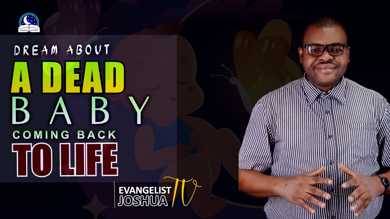 DREAMS OF DEAD BABY COMING BACK TO LIFE YouTube
