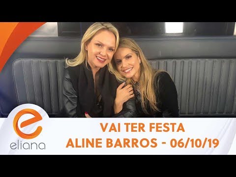 Vai ter festa com Aline Barros - Completo | Programa Eliana (06/10/19)