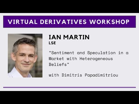 Ian Martin -- Sentiment and Speculation in a Market with Heterogeneous Beliefs