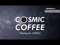 Cosmic Coffee, Cup No.2  | Waiting for GODO