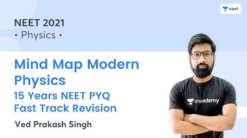 Mind Map Modern Physics (15 Years NEET PYQ) | Fast Track Revision | NEET | Ved Prakash Singh