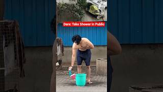 Dare: Take Shower in Oper😂🙈#funny #viral #comedy