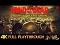 LAND OF THE DEAD : Road to Fiddler's Green | FULL GAME | 4K/60FPS Gameplay Walkthrough