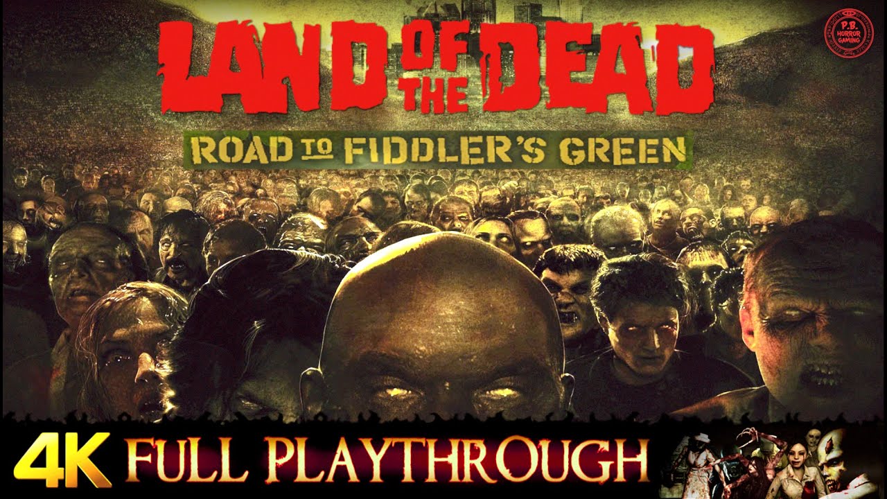 เกม land of the dead  Update New  LAND OF THE DEAD : Road to Fiddler's Green | FULL GAME | 4K/60FPS Gameplay Walkthrough