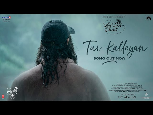 Tur Kalleyan - Laal Singh Chaddha | Aamir | Kareena | Arijit, Shadab, Altamash | Pritam, Amitabh B class=