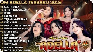 OM ADELLA FULL ALBUM TERBARU 2026 || AIR MATA PERKAWINAN - RINDU - SEPI || TASYA ROSMALA