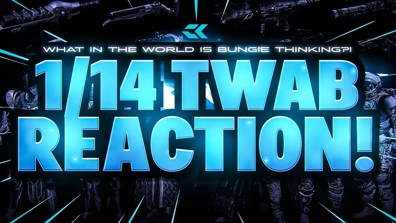 DESTINY 2 | WHAT IS BUNGIE THINKING?! - TWAB REACTION JAN. 14TH
