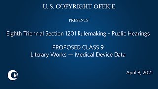 Eighth Triennial Section 1201 Rulemaking Public Hearings: April 8, 2021 – Prop. Class 9