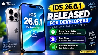 iOS 26.6.1 RELEASED FOR DEVELOPERS! 