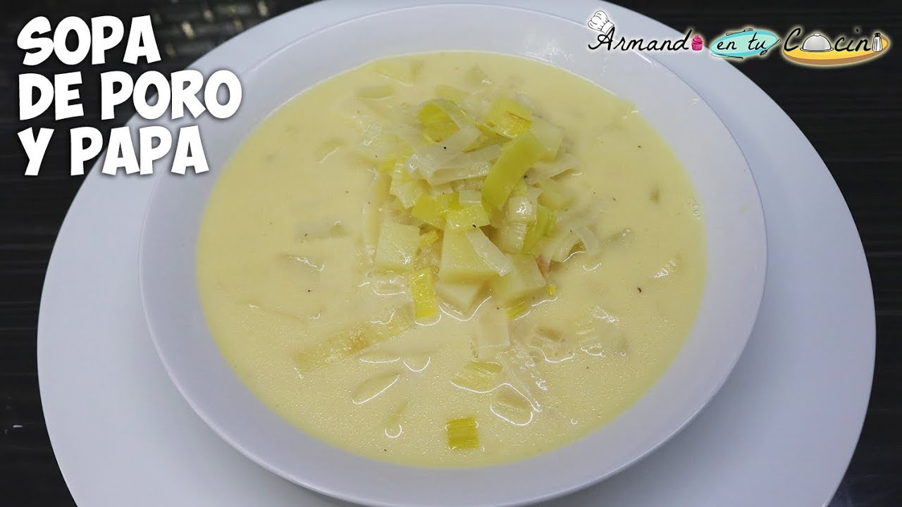 Sopa De Poro y Papa
