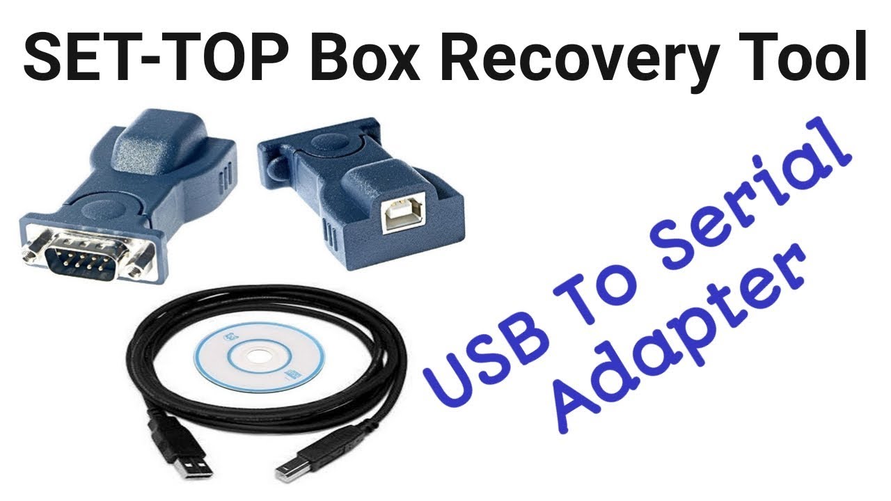 USB TO SERIAL Adapter | SET-TOP BOX RECOVERY TOOL | RS 232 |