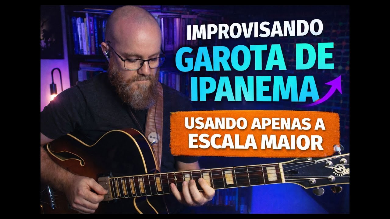 Improvisando Garota de Ipanema usando apenas a escala maior